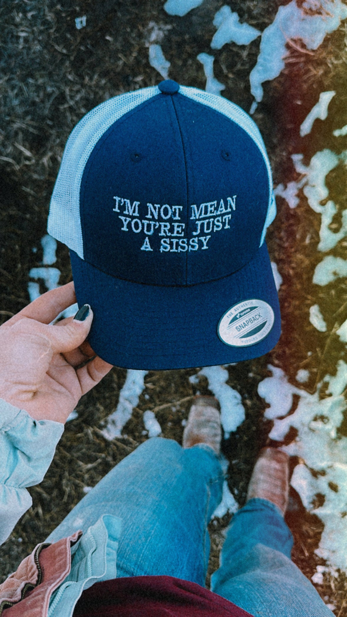 I’m Not Mean You’re Just a Sissy