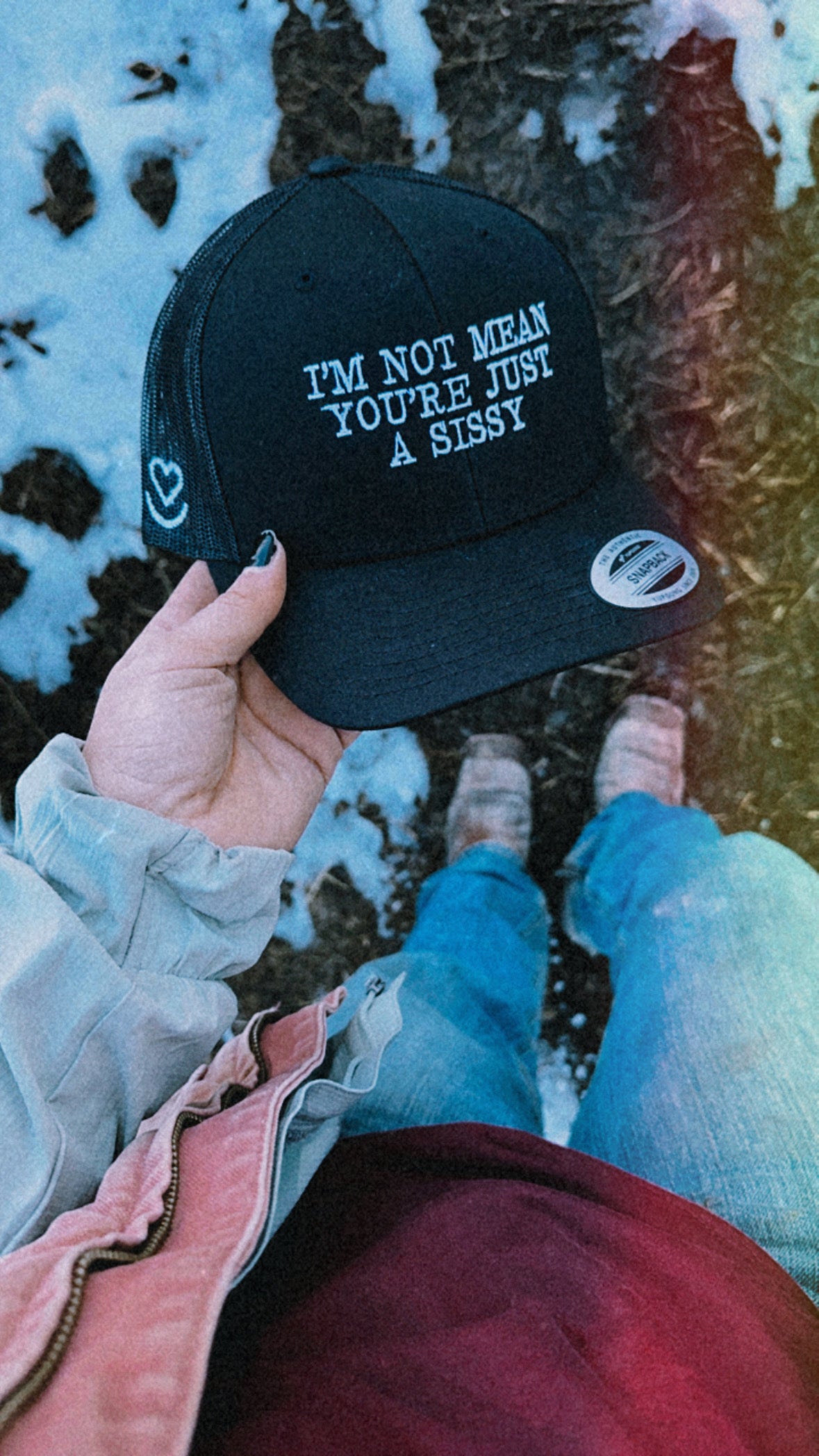 I’m Not Mean You’re Just a Sissy